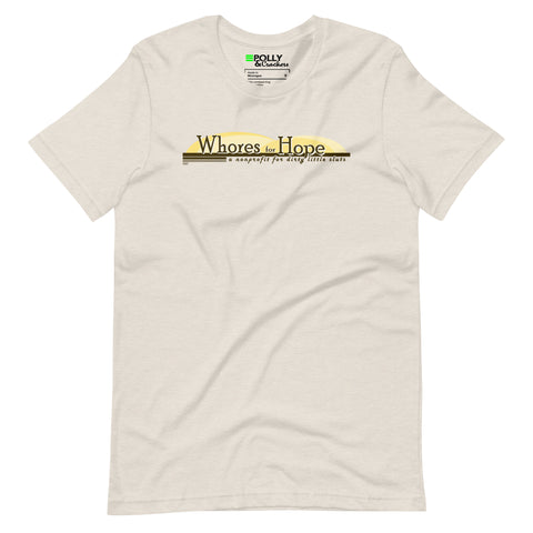 Whores for Hope - Shirt