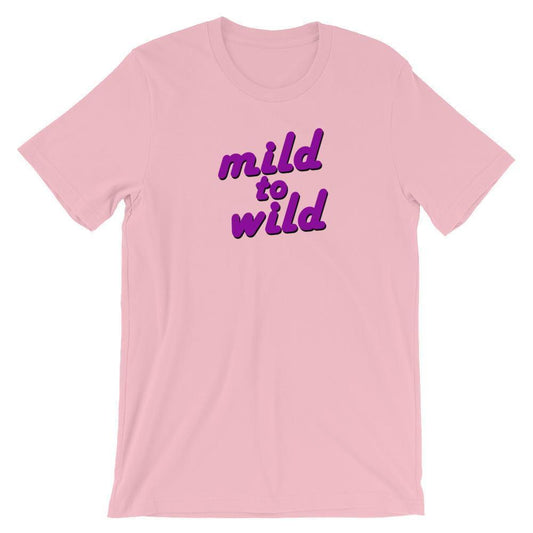 Mild to Wild - Shirt