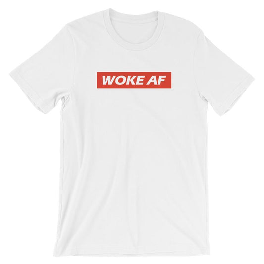 Woke AF - Shirt