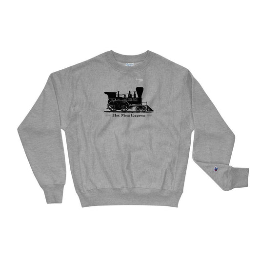 Hot Mess Express - Champion Sweatshirt