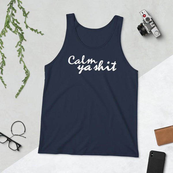 Calm Ya Shit - Tank Top