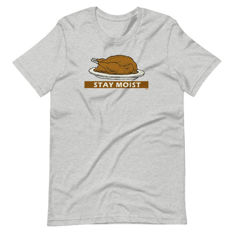Stay Moist - Shirt