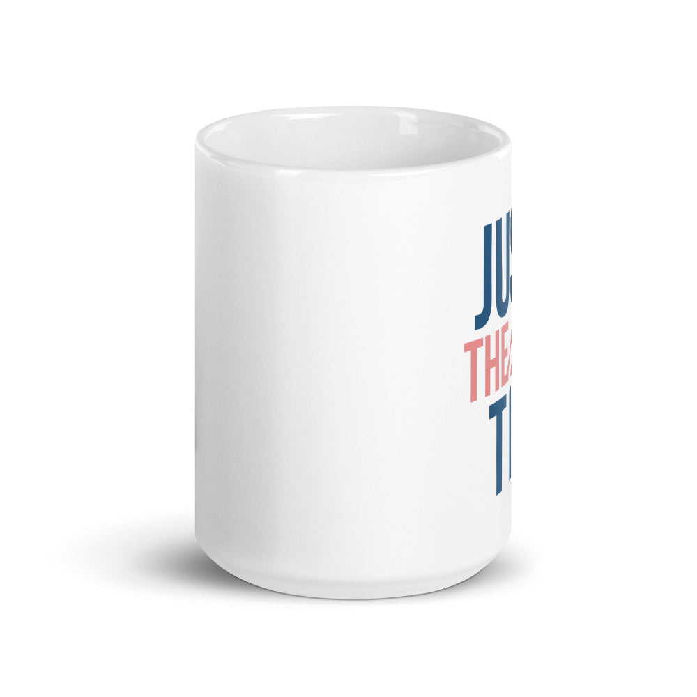 Just The Tip - Mug