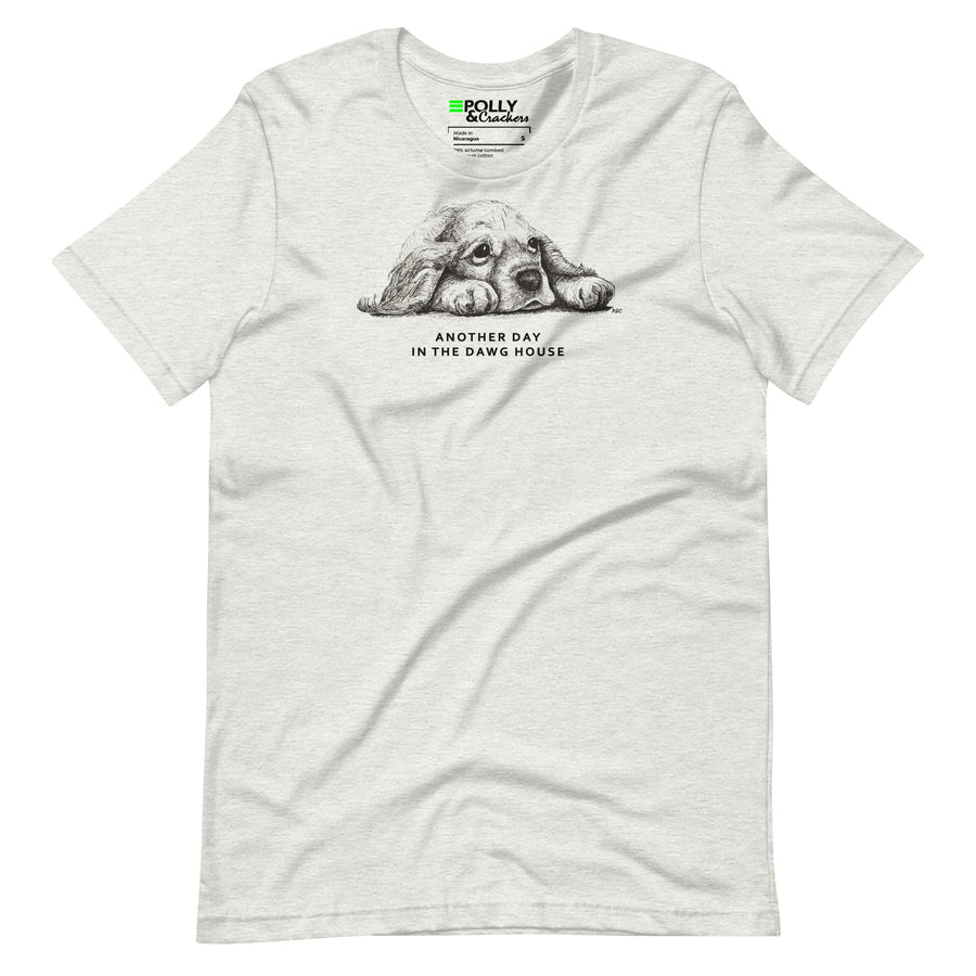 Another Day in the Dawg House - Shirt
