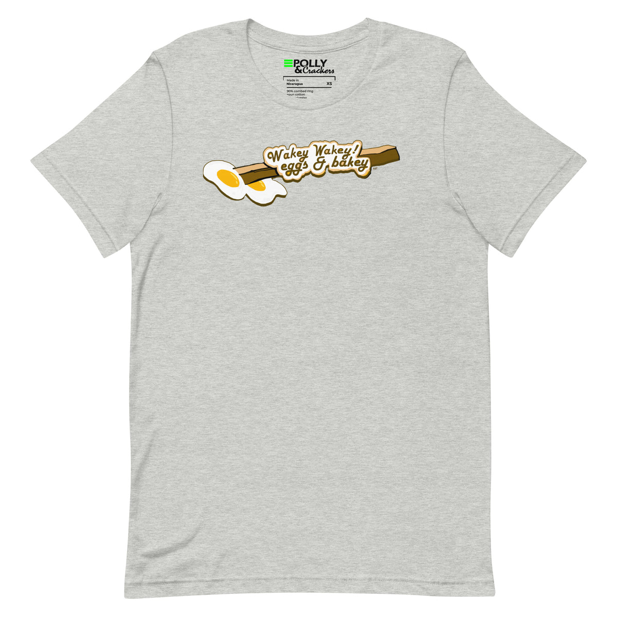 Wakey Wakey, Eggs & Bakey - Shirt