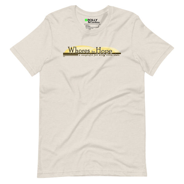Whores for Hope - Shirt