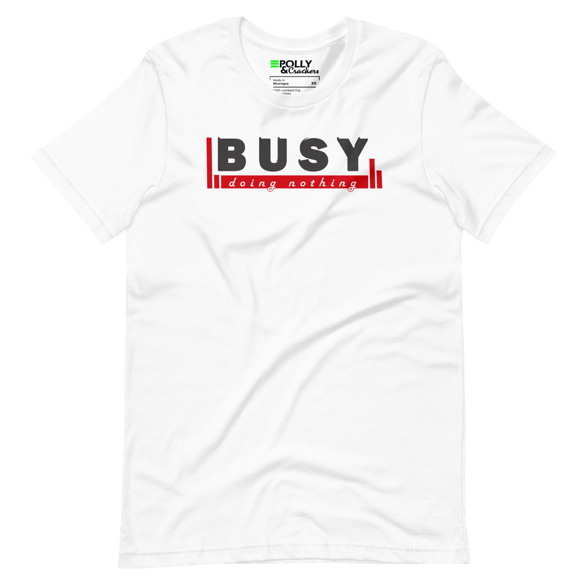 Busy Doing Nothing - Shirt