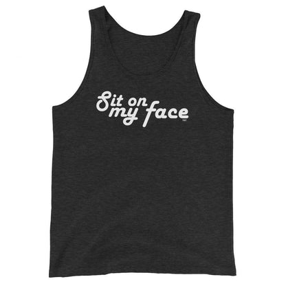 Sit On My Face - Tank Top