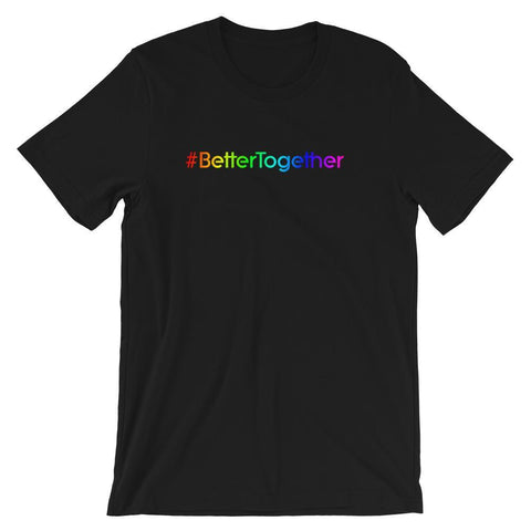 Better Together - Shirt