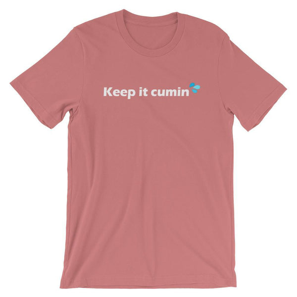 Keep It Cumin - Shirt