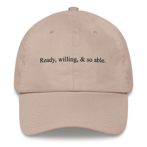 Ready, Willing, and So Able - Embroidered Hat