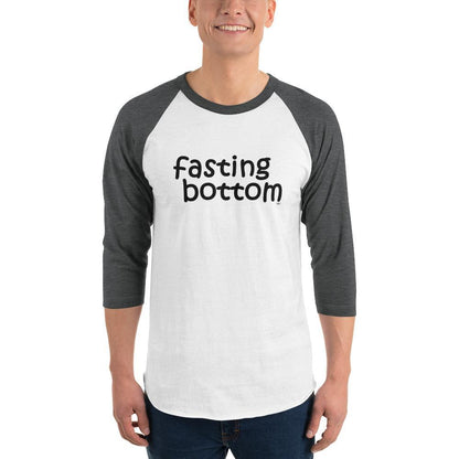 Fasting Bottom - 3/4 Sleeve Baseball Tee