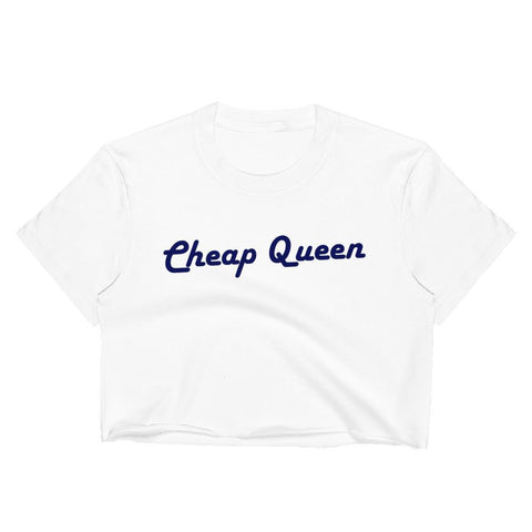 Cheap Queen - Unisex Crop Shirt