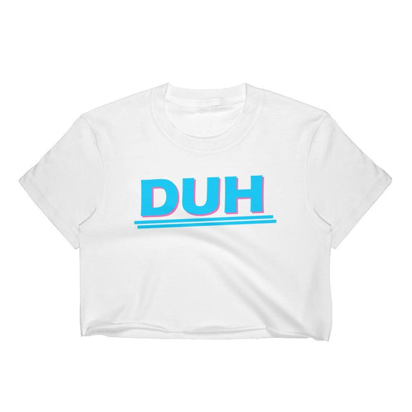 DUH - Crop Shirt