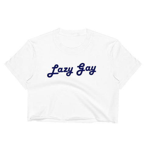 Lazy Gay - Unisex Crop Shirt
