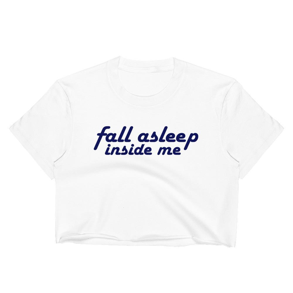 Fall Asleep Inside Me - Unisex Crop Shirt