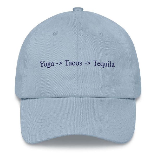 Yoga, Tacos, Tequila - Embroidered Hat