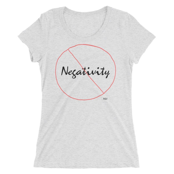 No Negativity - Women's Triblend Shirt