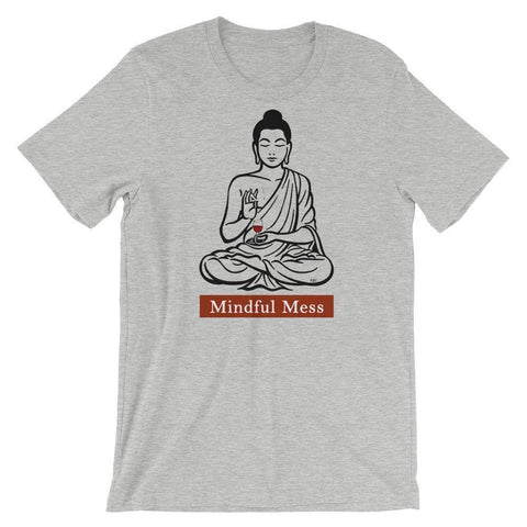 Mindful Mess - Shirt