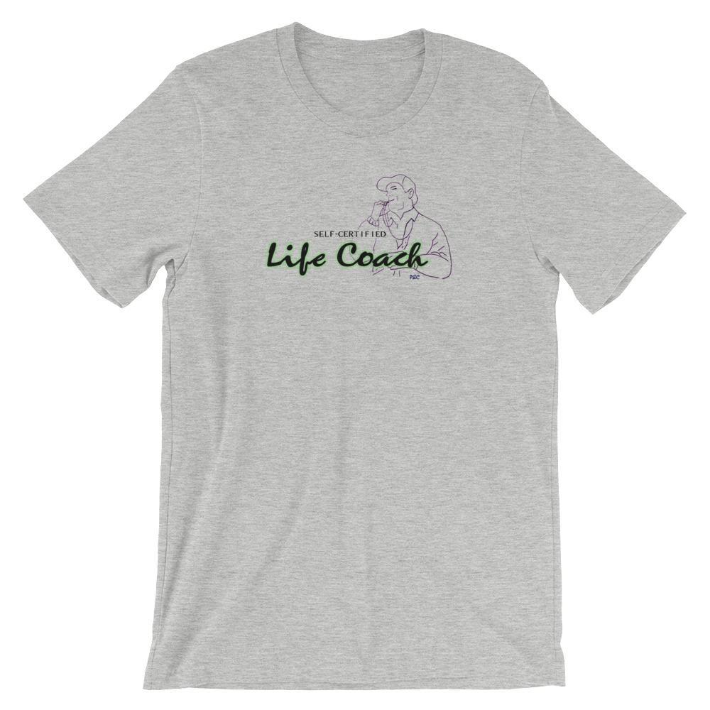 Self-Certified Life Coach - Shirt