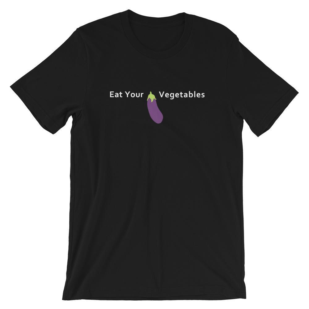 Eat Your Vegetables - Shirt