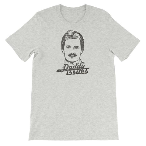 Daddy Issues - Shirt