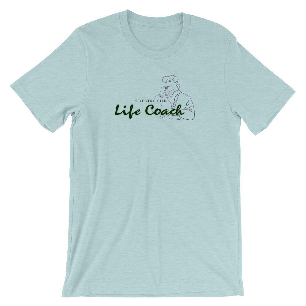 Self-Certified Life Coach - Shirt