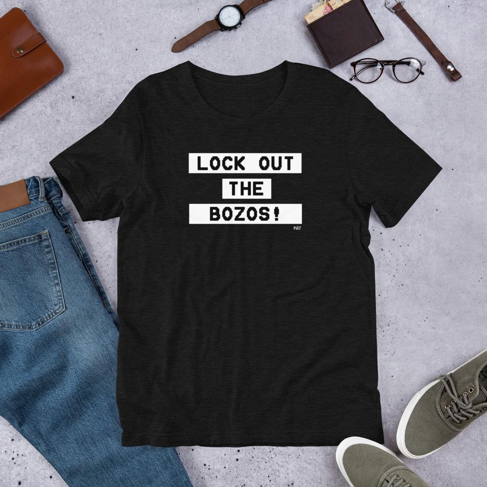 Lock Out The Bozos - Shirt