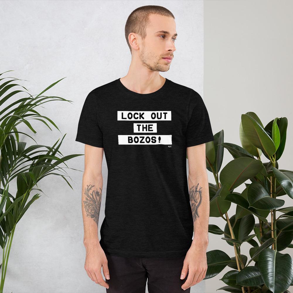 Lock Out The Bozos - Shirt