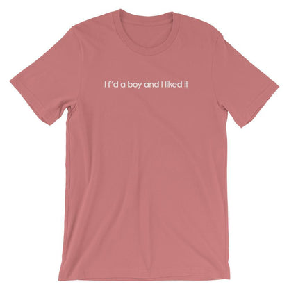 I F'd a Boy - Shirt