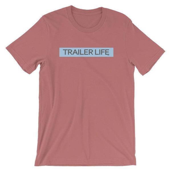 Trailer Life - Shirt