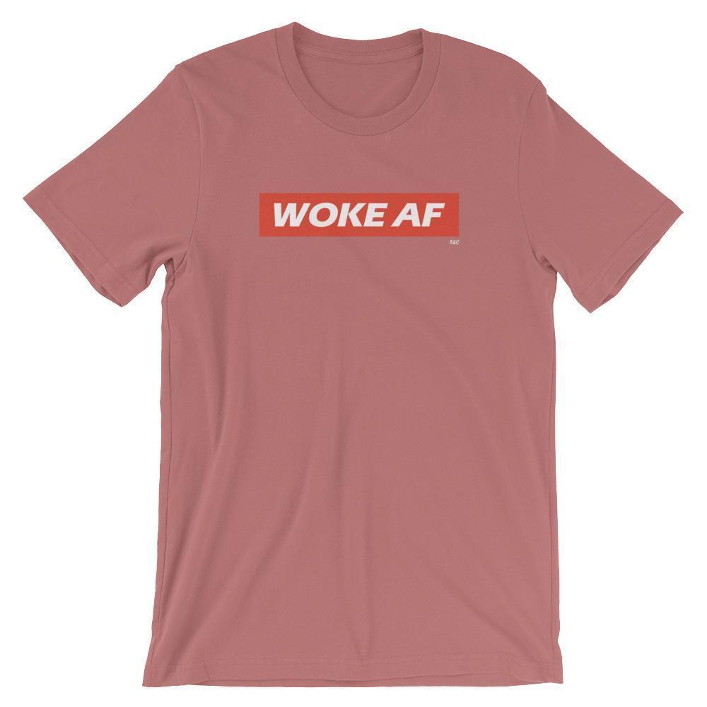 Woke AF - Shirt