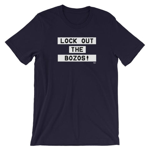 Lock Out The Bozos - Shirt