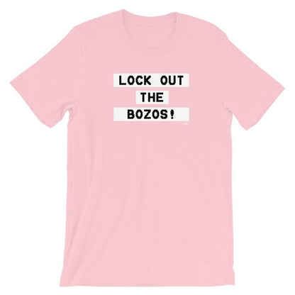 Lock Out The Bozos - Shirt