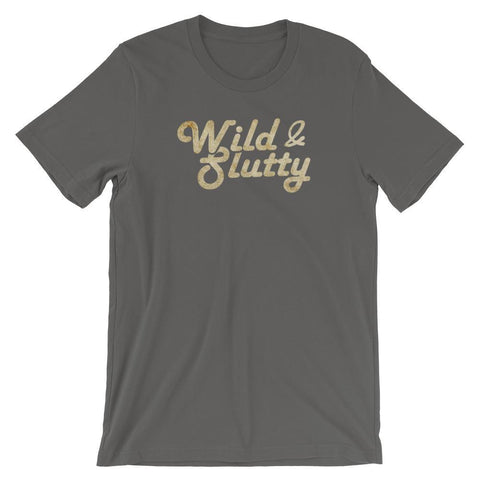 Wild & Slutty