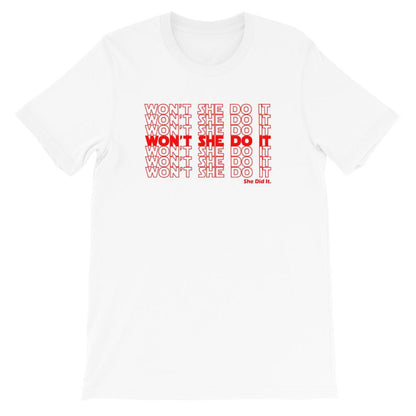 Won't She Do It - Shirt