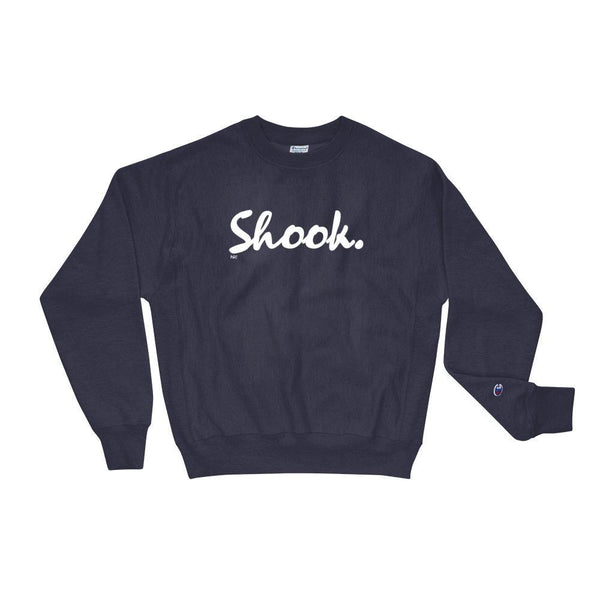 Shook - Champion Sweatshirt