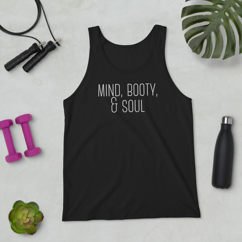 Mind, Booty, & Soul - Tank Top