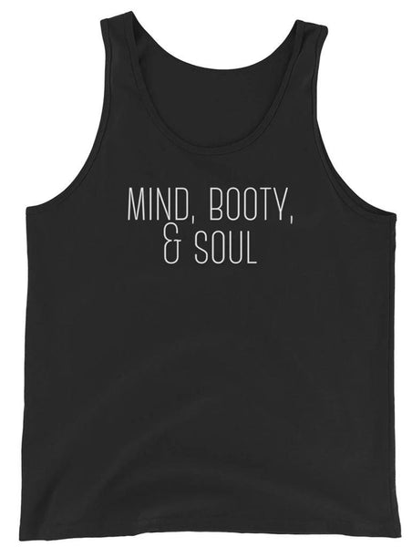 Mind, Booty, & Soul - Tank Top