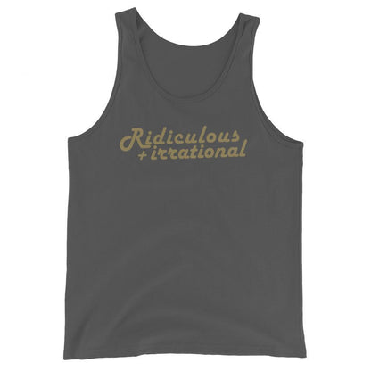 Ridiculous + Irrational - Tank Top