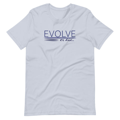 Evolve or Die - Shirt