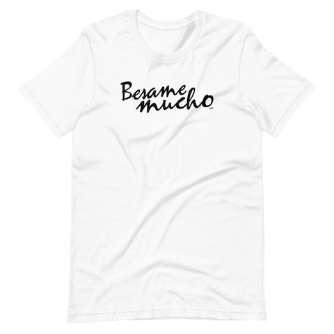 Besame Mucho - Shirt