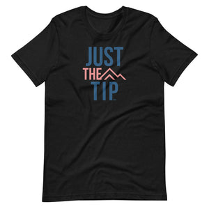 Just the Tip - Shirt