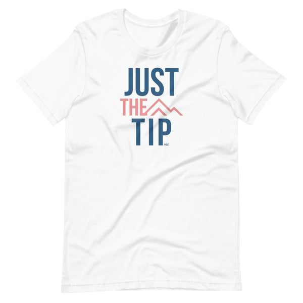 Just the Tip - Shirt