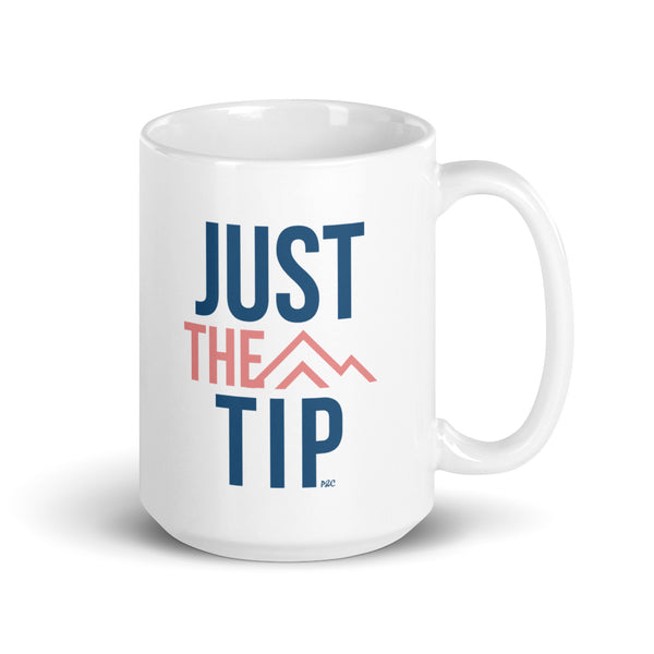 Just The Tip - Mug